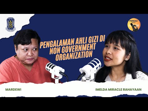 Pengalaman Ahli Gizi di NGO | PERSAGI Kabupaten Kulon Progo PODCAST Eps. 15