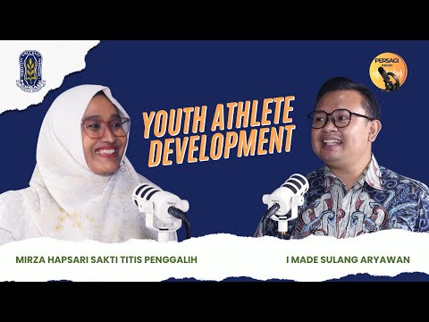 Youth Athlete Development | PERSAGI Kabupaten Kulon Progo PODCAST Eps. 13